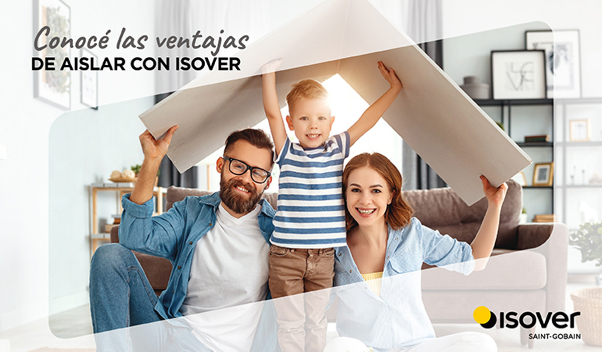 ISOVER, aislación y ahorro para toda la vida